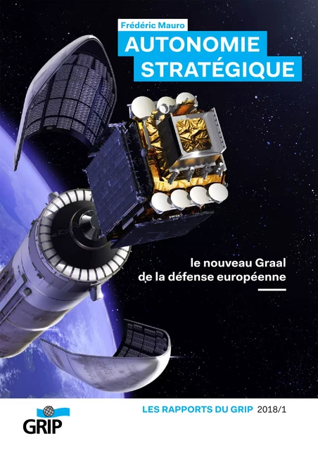 Autonomie stratégique - Frédéric Mauro - GRIP