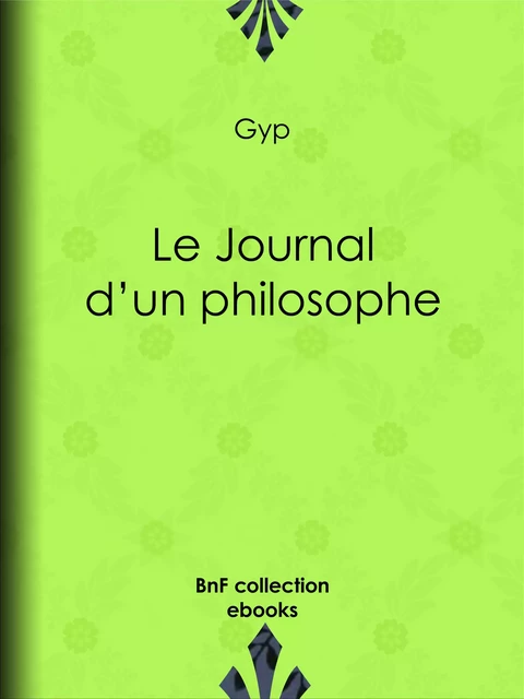 Le Journal d'un philosophe -  Gyp - BnF collection ebooks