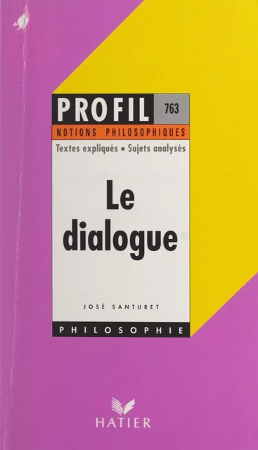 Le dialogue - José Santuret - (Hatier) réédition numérique FeniXX