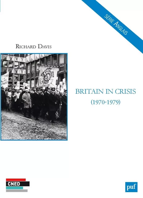 Britain in Crisis (1970-1979) - Richard Davis - Humensis