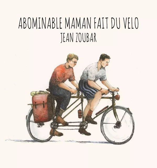 Abominable maman fait du vélo - Jean Zoubar - Bookelis