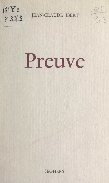 Preuve - Jean-Claude Ibert - (Seghers) réédition numérique FeniXX