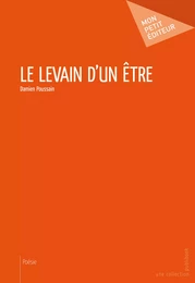 Le Levain d'un être