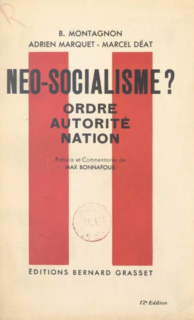 Néo-socialisme ? - Marcel Déat, Adrien Marquet, Barthélémy Montagnon - (Grasset) réédition numérique FeniXX