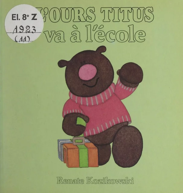 L'ours Titus va à l'école - Renate Kozikowski - (Hachette) réédition numérique FeniXX