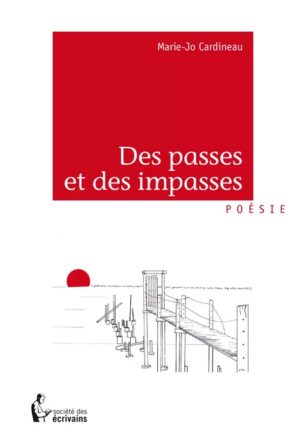 Des passes et des impasses - Marie-Jo Cardineau - Société des écrivains