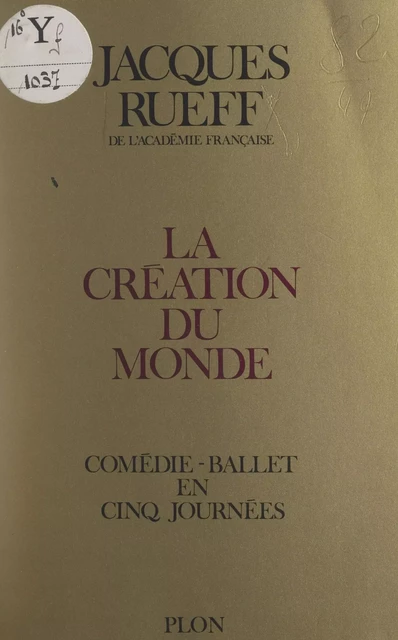 La création du monde - Jacques Rueff - (Plon) réédition numérique FeniXX