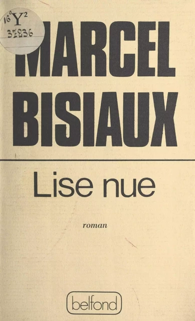 Lise nue - Marcel Bisiaux - (Belfond) réédition numérique FeniXX