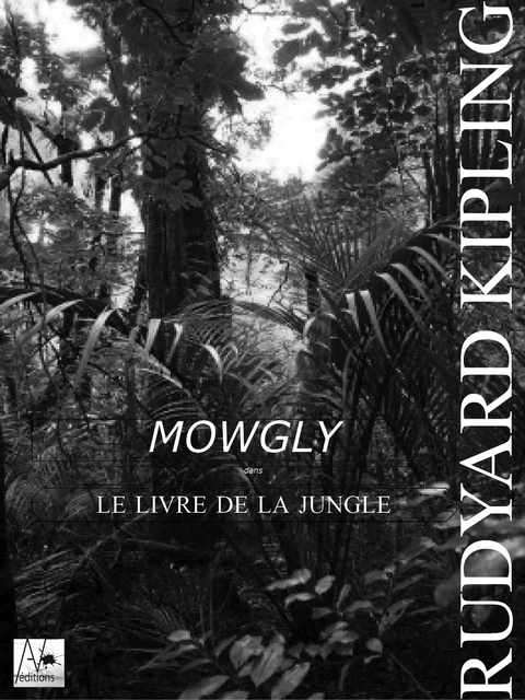 Mowgli - Le Livre de la jungle - Rudyard Kipling - A verba futuroruM