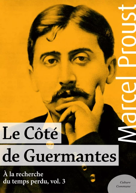 Le Côté de Guermantes - Marcel Proust - Culture commune