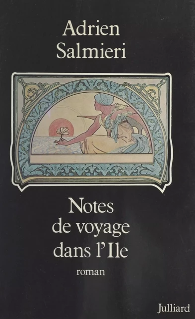 Notes de voyage dans l'île - Adrien Salmieri - (Julliard) réédition numérique FeniXX