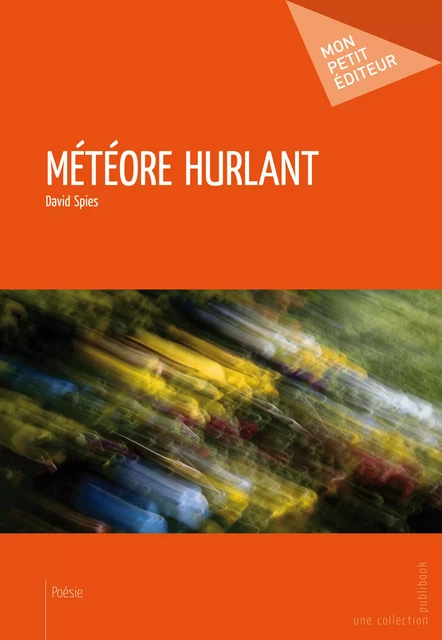 Météore hurlant - David Spies - Mon Petit Editeur