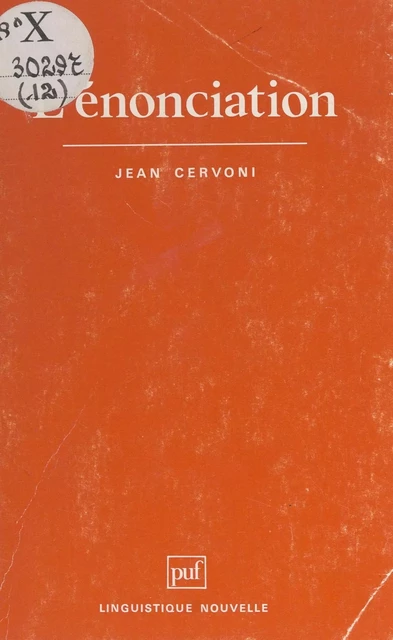 L'énonciation - Jean Cervoni - (Presses universitaires de France) réédition numérique FeniXX