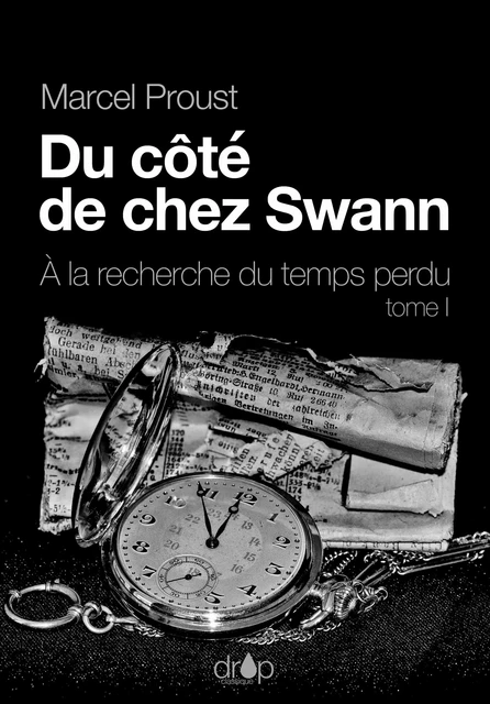 Du côté de chez Swann - Marcel Proust - Les éditions Pulsio