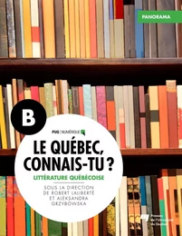 Le Québec, connais-tu ? Littérature québécoise