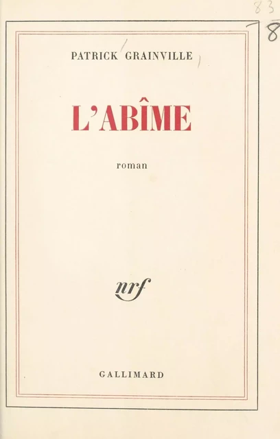 L'abîme - Patrick Grainville - (Gallimard) réédition numérique FeniXX