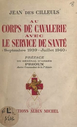 Au corps de cavalerie avec le service de santé