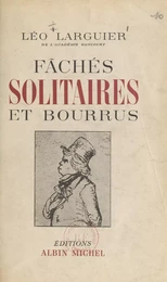 Fâchés, solitaires et bourrus