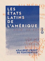 Les États latins de l'Amérique