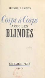 Corps à corps avec les blindés