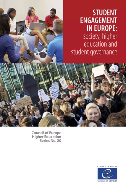 Student engagement in Europe: society, higher education and student governance (Council of Europe Higher Education Series No. 20) -  Collectif - Conseil de l'Europe