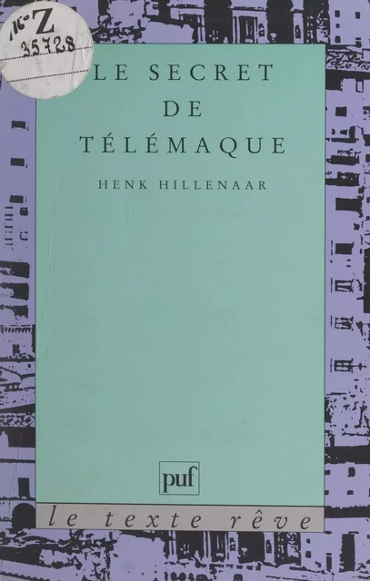 Le secret de Télémaque - Henk Hillenaar - (Presses universitaires de France) réédition numérique FeniXX