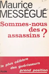 Sommes-nous des assassins ?