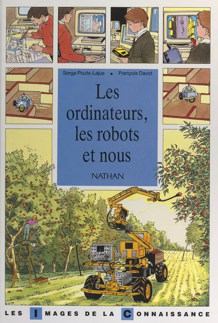 Les ordinateurs, les robots et nous - Serge Pouts-Lajus - (Nathan) réédition numérique FeniXX