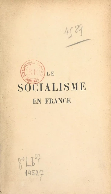 Le socialisme en France depuis 1871 - Alexandre Zévaès - (Grasset) réédition numérique FeniXX