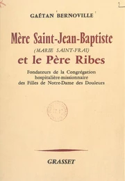 Mère Saint-Jean-Baptiste (Marie Saint-Frai) et le Père Ribes