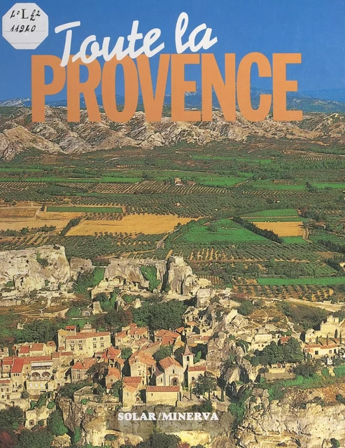 Toute la Provence - Sonia de Coster - (Minerva) réédition numérique FeniXX