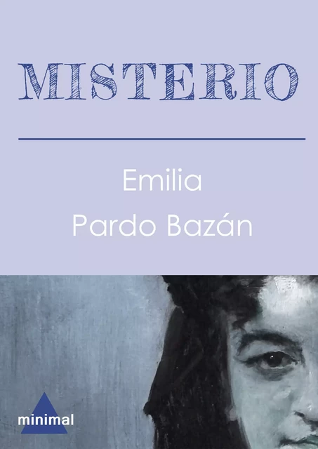 Misterio - Emilia Pardo Bazán - Editorial Minimal