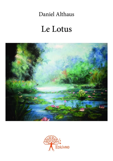 Le Lotus - Daniel Althaus - Editions Edilivre