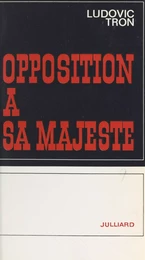 Opposition à sa Majesté