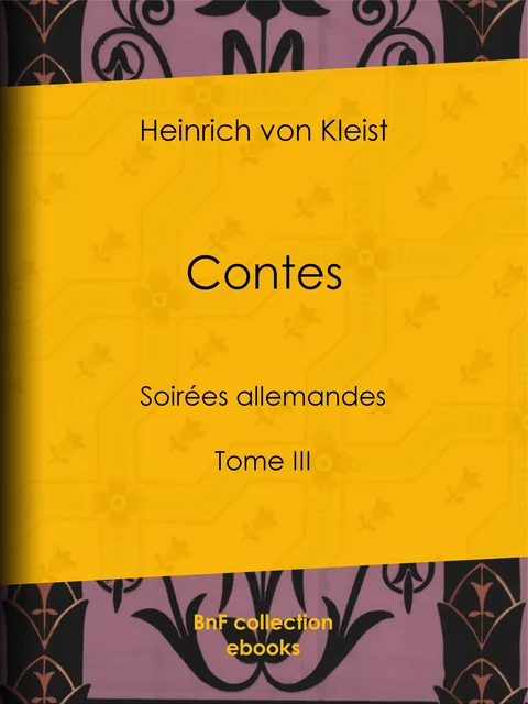 Contes - Heinrich von Kleist, Joël Cherbuliez, Andrienne J. Cherbuliez - BnF collection ebooks