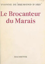 Le brocanteur du Marais