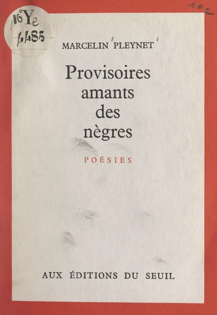 Provisoires amants des nègres - Marcelin Pleynet - Seuil (réédition numérique FeniXX)