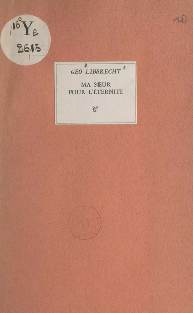 Ma sœur pour l'éternité - Géo Libbrecht - (Seghers) réédition numérique FeniXX