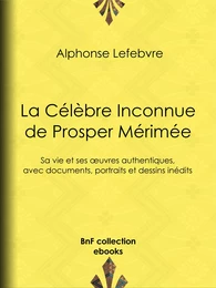 La Célèbre Inconnue de Prosper Mérimée