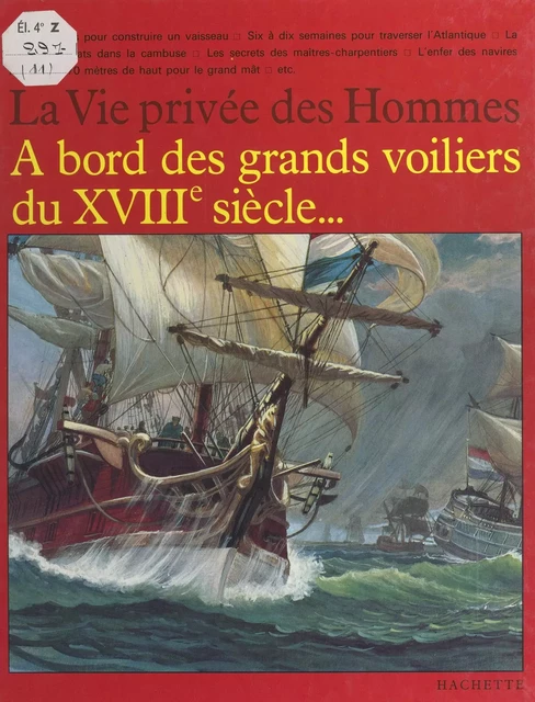 À bord des grands voiliers du XVIIIe siècle - Pierre-Henri Sträter - (Hachette) réédition numérique FeniXX