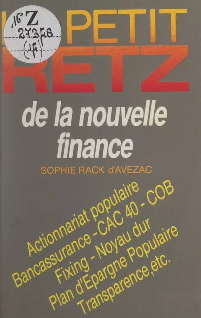 Le petit Retz de la nouvelle finance - Sophie Rack d'Avezac - (Retz) réédition numérique FeniXX