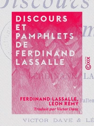 Discours et pamphlets de Ferdinand Lassalle