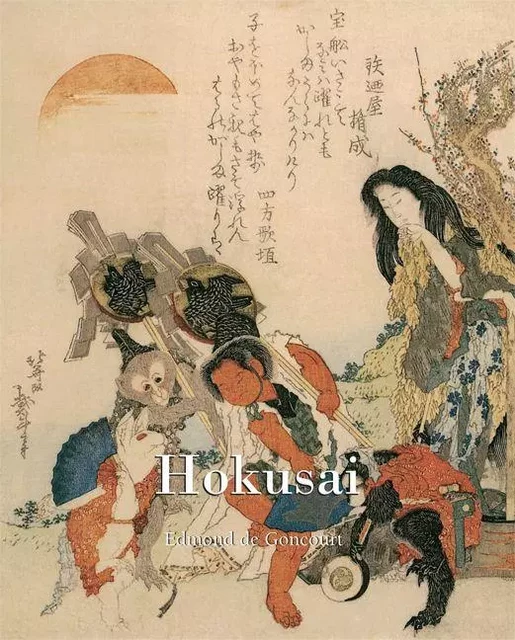 Hokusai - Edmond de Goncourt - Parkstone International