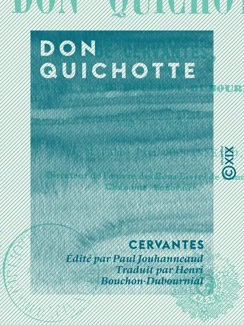 Don Quichotte -  Cervantes, Paul Jouhanneaud - Collection XIX