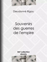 Souvenirs des guerres de l'empire