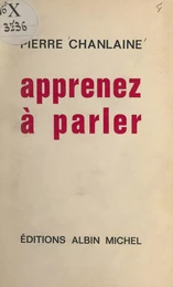 Apprenez à parler