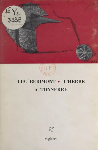 L'herbe à tonnerre - Luc Bérimont - (Seghers) réédition numérique FeniXX