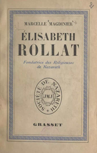 Élisabeth Rollat - Marcelle Magdinier - (Grasset) réédition numérique FeniXX