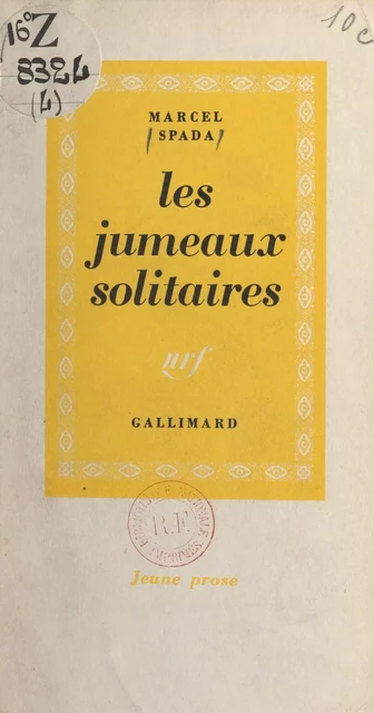 Les jumeaux solitaires - Marcel Spada - Gallimard (réédition numérique FeniXX)