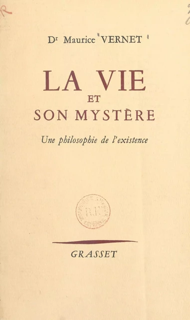 La vie et son mystère - Maurice Vernet - (Grasset) réédition numérique FeniXX